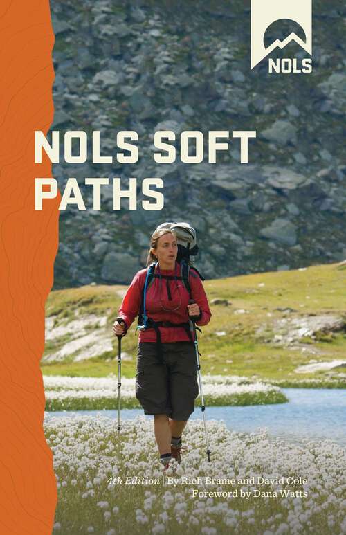 Book cover of NOLS Soft Paths (4th Edition) (NOLS Library)