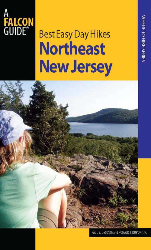 Book cover of Best Easy Day Hikes Northeast New Jersey (1st Edition) (Best Easy Day Hikes Series)