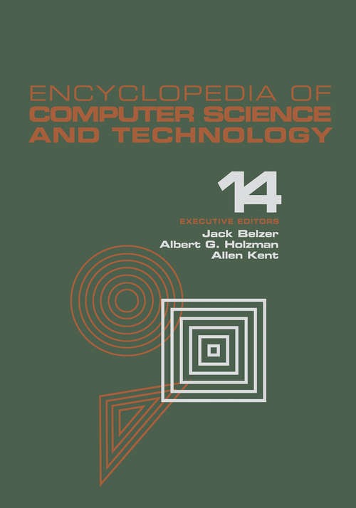 Book cover of Encyclopedia of Computer Science and Technology: Volume 14 - Very Large Data Base Systems to Zero-Memory and Markov Information Source
