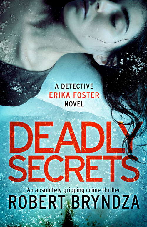 Book cover of Deadly Secrets: An absolutely gripping serial killer thriller