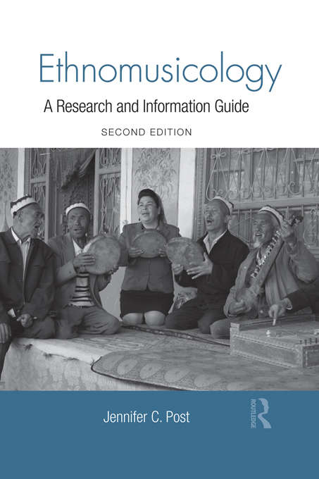 Book cover of Ethnomusicology: A Research and Information Guide (2) (Routledge Music Bibliographies)