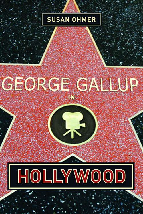 Book cover of George Gallup in Hollywood