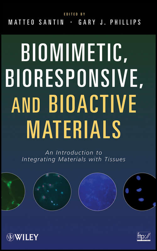 Biomimetic, Bioresponsive, and Bioactive Materials