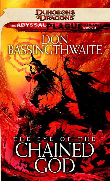 Book cover of The Eye of the Chained God (Forgotten Realms: Abyssal Plague #4)