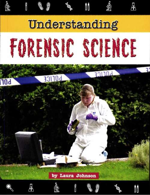 Understanding Forensic Science (Fountas & Pinnell LLI Purple #Level Q)