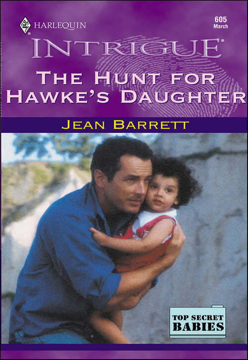 Book cover of The Hunt for Hawke's Daughter (Top Secret Babies)