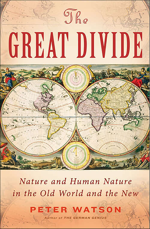 Book cover of The Great Divide: Nature and Human Nature in the Old World and the New