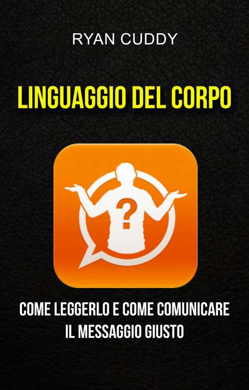 Book cover of Linguaggio Del Corpo: Linguaggio Del Corpo