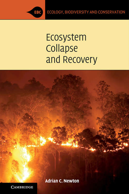 Book cover of Ecosystem Collapse and Recovery (Ecology, Biodiversity and Conservation)
