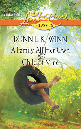 Book cover of A Family All Her Own & Child of Mine