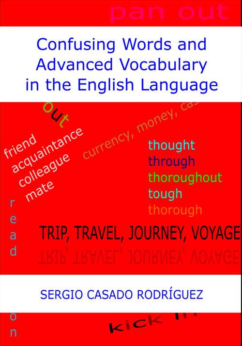 Confusing Words and Advanced Vocabulary in the English Language