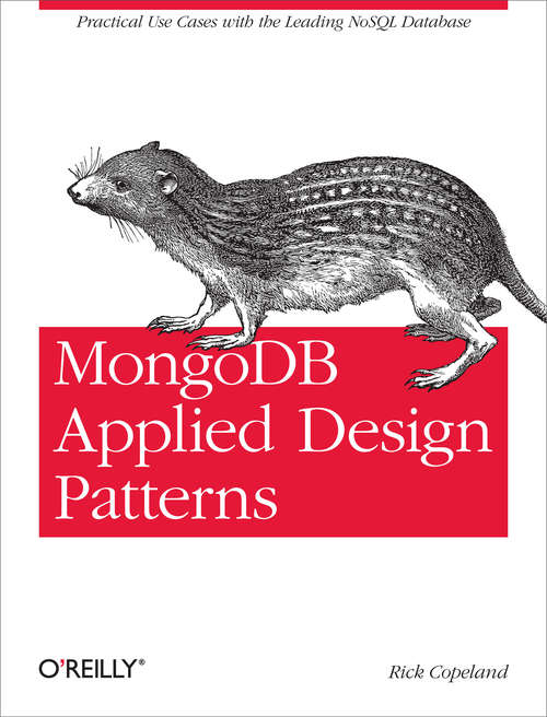 Book cover of MongoDB Applied Design Patterns: Practical Use Cases with the Leading NoSQL Database