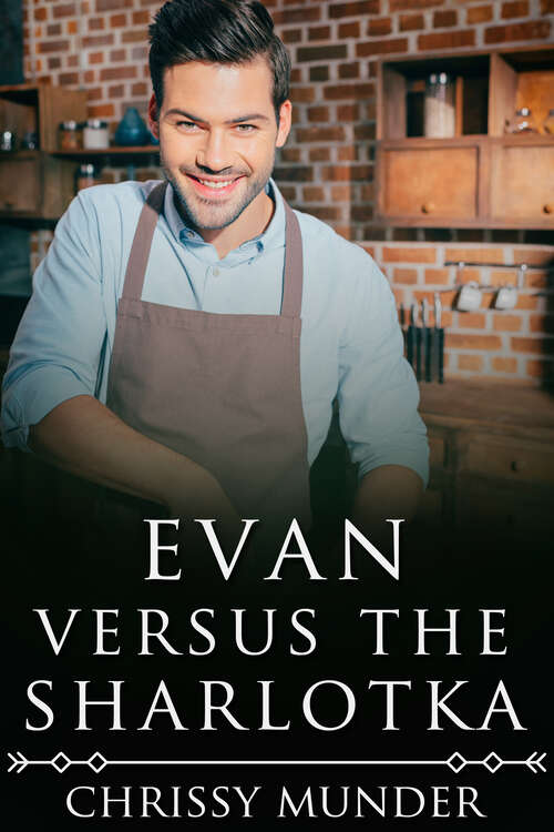 Book cover of Evan Versus the Sharlotka (2019 Advent Calendar Homemade For The Holidays Ser. #5)
