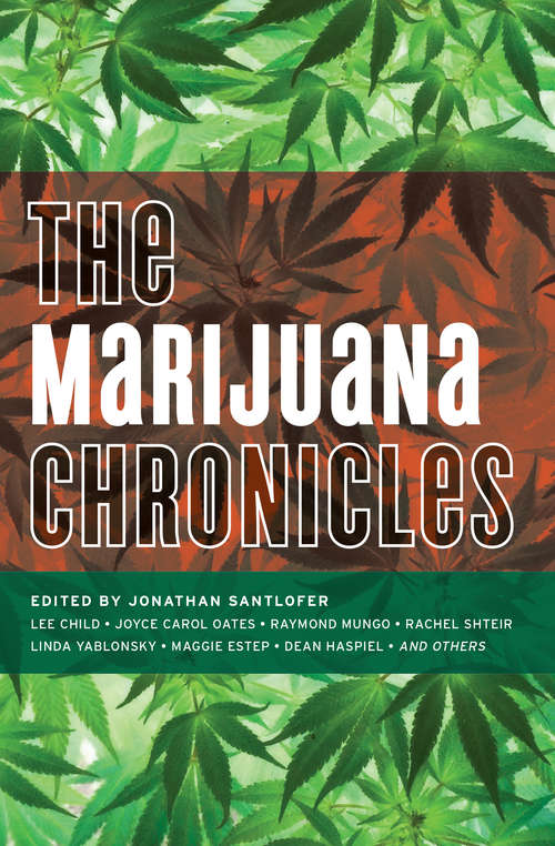 The Marijuana Chronicles (Akashic Drug Chronicles #4)