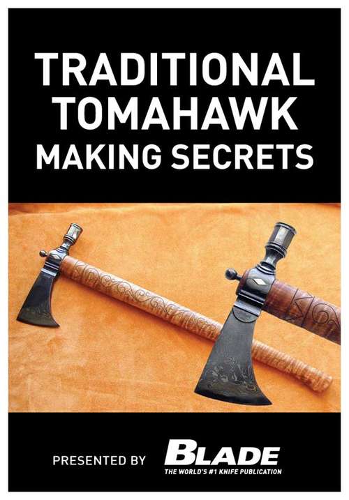 Book cover of Traditional Tomahawk Making Secrets