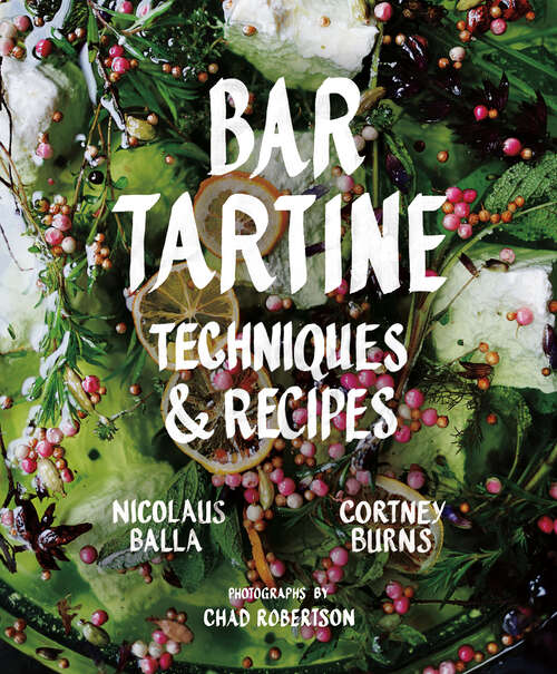 Book cover of Bar Tartine: Techniques & Recipes