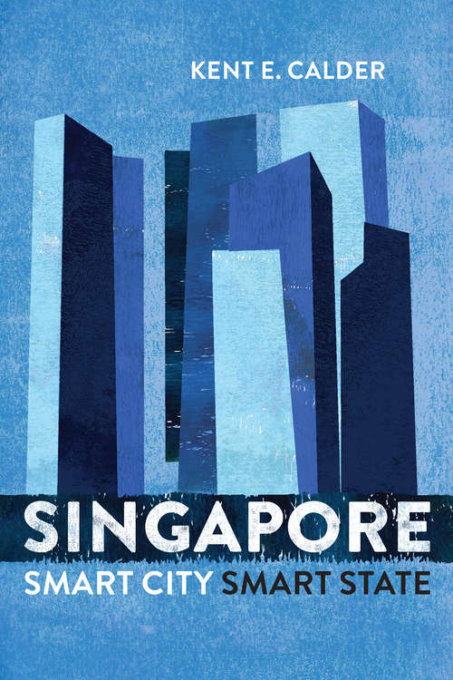 Book cover of Singapore: Smart City, Smart State