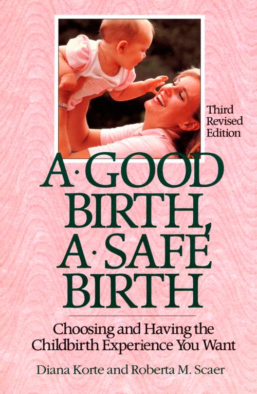 Book cover of A Good Birth, A Safe Birth