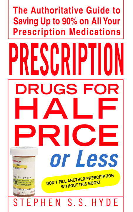 Book cover of Prescription Drugs for Half Price or Less