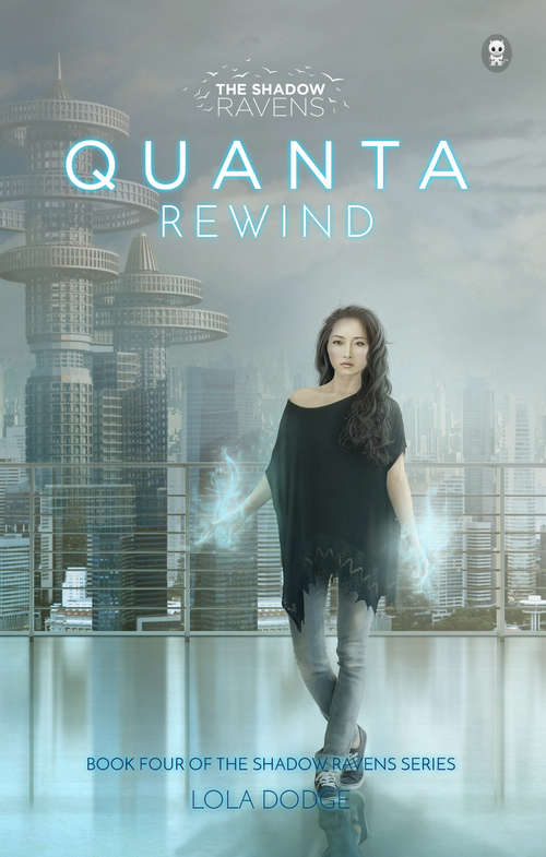 Quanta Rewind (The Shadow Ravens Series #4)