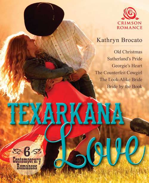 Texarkana Love: 6 Contemporary Romances