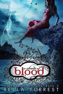 Book cover of A Shade of Blood (A Shade of Vampire #2)