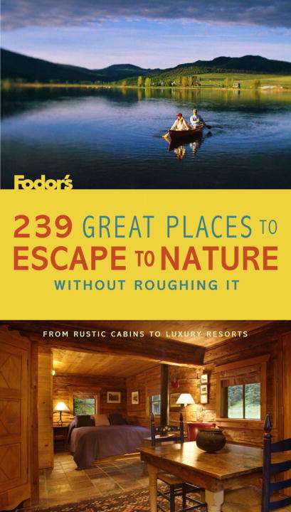 Book cover of 239 Great Places to Escape to Nature Without Roughing It