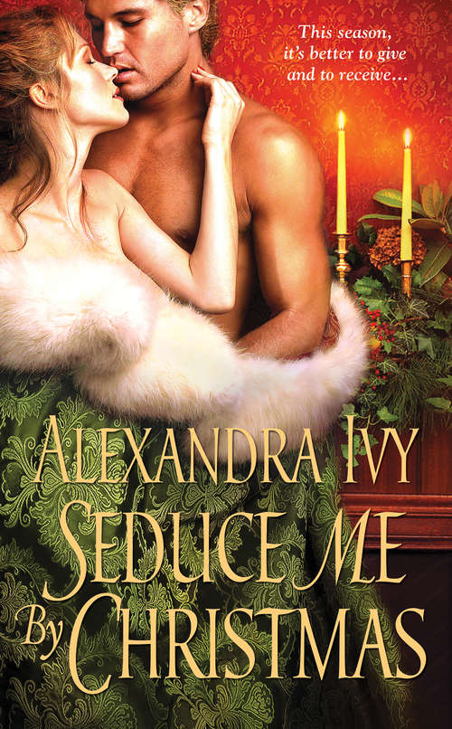 Book cover of Seduce Me By Christmas