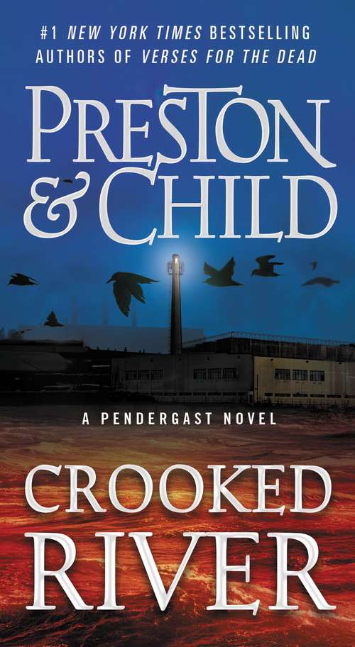 Crooked River (Agent Pendergast Series #19)