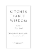 Kitchen Table Wisdom: Stories that Heal, 10th Anniversary Edition (Orient Express Ser.)