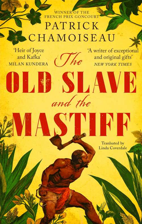 Book cover of The Old Slave and the Mastiff: The gripping story of a plantation slave's desperate escape