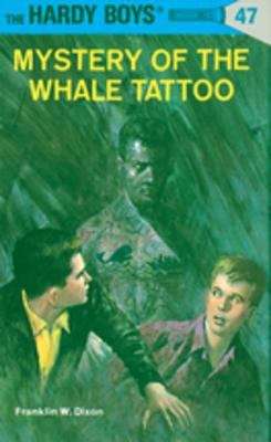 Book cover of Hardy Boys 47: Mystery of the Whale Tattoo