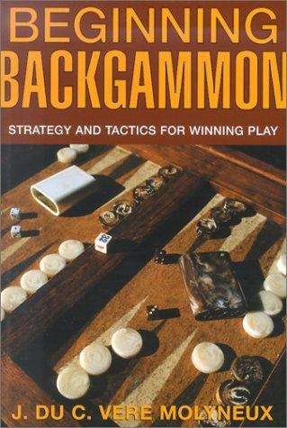 Book cover of Beginning Backgammon: Strategy and Tactics for Winning Play
