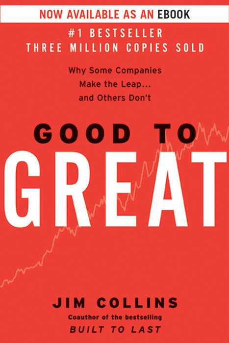 Good to Great: Why Some Companies Make the Leap...And Others Don't (Good to Great #1)