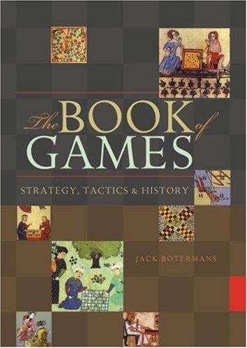 Book cover of The Book of Games: Strategy, Tactics and History