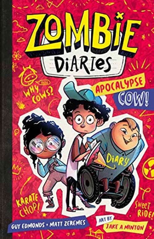 Book cover of Zombie Diaries: Apocalypse Cow! (Zombie Diaries #1)