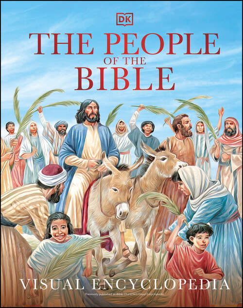 Book cover of The People of the Bible Visual Encyclopedia (DK Children's Visual Encyclopedias)