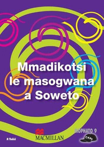 Book cover of Mmadikotsi le masogwana a Soweto