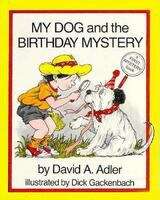 Book cover of My Dog and the Birthday Mystery