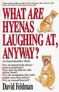 Book cover of What Are Hyenas Laughing at, Anyway?