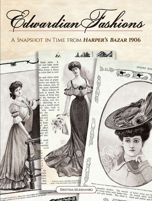 Book cover of Edwardian Fashions: A Snapshot in Time from Harper's Bazar 1906