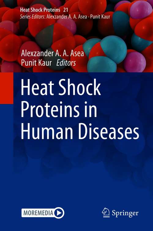Heat Shock Proteins in Human Diseases (Heat Shock Proteins #21)