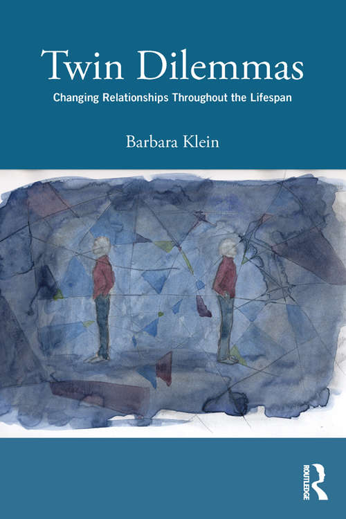 Book cover of Twin Dilemmas: Changing Relationships Throughout the Life Span