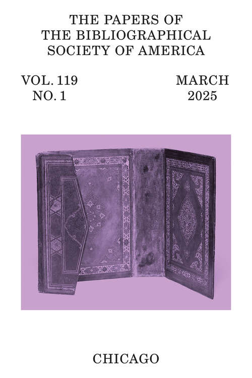 Book cover of The Papers of the Bibliographical Society of America, volume 119 number 1 (March 2025)