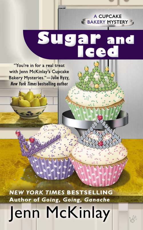Book cover of Sugar and Iced (Cupcake Bakery Mystery #6)