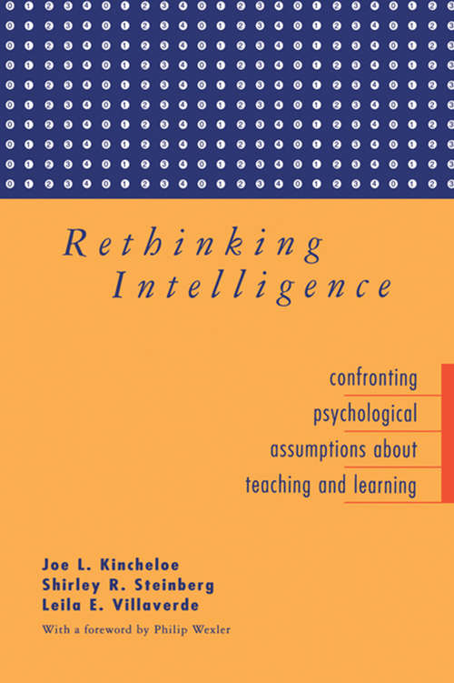 Rethinking Intelligence: Confronting Psychological Assumptions About Teaching and Learning