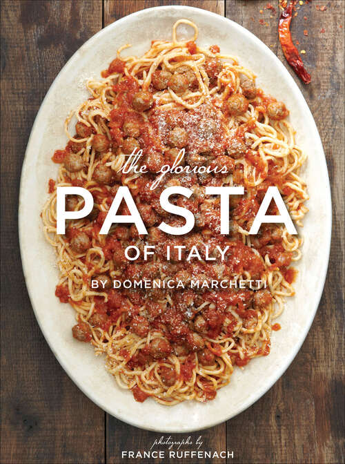 Book cover of The Glorious Pasta of Italy