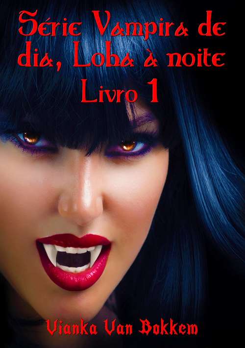 Book cover of Loba À Noite  (Série Vampira De Dia #1)