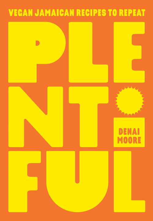 Book cover of Plentiful: Vegan Jamaican Recipes to Repeat