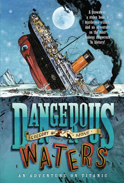 Book cover of Dangerous Waters: An Adventure on Titanic